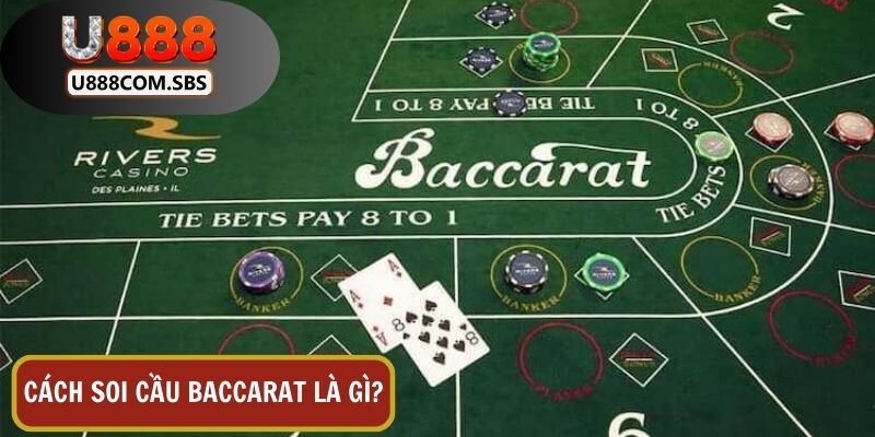 Giới thiệu về soi cầu baccarat 