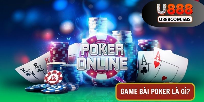 Poker hay còn gọi là game bài xì tố