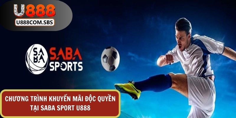 Hàng ngàn chương trình khuyến mãi độc quyền dành riêng cho sảnh saba sport