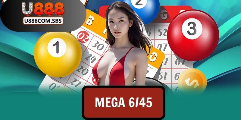 Đặt cược Mega 6/45 chuẩn xác nhận thưởng khủng